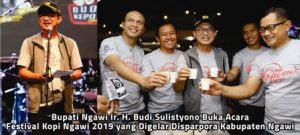Pemkab Ngawi Melalui Disparpora Gelar Festival Kopi Ngawi 2019 Dalam Rangka Mengenalkan Kopi Khas Ngawi