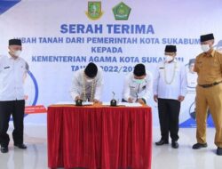 Dorong Pendidikan Agama dan Umum, Pemkot Sukabumi Hibahkan Tanah ke Kemenag
