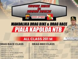 Polres Loteng Gelar Mandalika Drag Bike dan Drag Race Piala Kapolda NTB