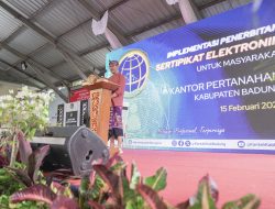 Luncurkan Layanan Elektronik Pendaftaran Tanah, Wabup Badung: Sertifikat Elektronik Akan Memberikan Layanan Maksimal pada Masyarakat