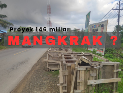 Proyek 146 Miliar Mangkrak? BPJN Kalbar Terkesan Menutupi