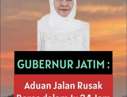 Gubernur Jatim Respons Aduan Jalan Rusak Beres dalam 1×24 Jam