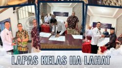Lapas Kelas IIA Lahat Teken MoU dan PKS Program LCC Bersama Stakeholder, Salah Satunya Lidikkrimsus RI