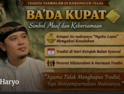 Bada Kupat, Tradisi Syawalan Sarat Makna di Tegal: Simbol Maaf dan Kebersamaan