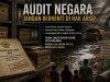 Audit Negara Jangan Berhenti di Rak Arsip
