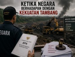 Ketika Negara Berhadapan dengan Kekuatan Tambang