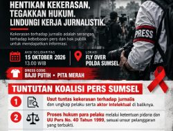Besok Aksi Solidaritas Pers Sumsel di Flyover Polda Sumsel Copot Direktur Intelkam Polda Sumsel