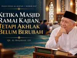 Ketika Masjid Ramai Kajian, Tetapi Akhlak Belum Berubah
