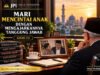Mari Mencintai Anak dengan Mengajarkannya Tanggung Jawab