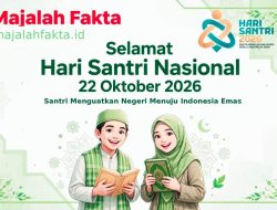 Hari Santri Nasional 2026, Majalah Fakta Ajak Hormati Jasa Ulama dan Santri Penjaga NKRI