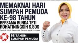 Memaknai Hari Sumpah Pemuda Ke-98 Tahun Bersama Teti Rohatiningsih, S.Sos.